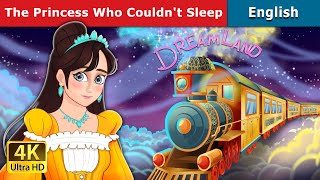 The Princess Who Couldnt Sleep  Stories for Teenagers  EnglishFairyTales [upl. by Hairahcez587]