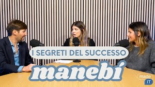 I segreti del successo di Manebí con Vera Drossopulo e Antonello Benati [upl. by Eelrebma]