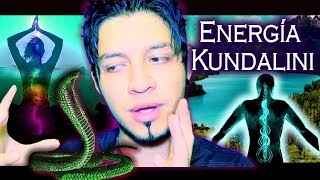 ENERGÍA KUNDALINI Cómo se manifiesta [upl. by Ettegirb]