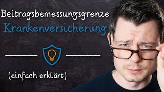 Beitragsbemessungsgrenze Krankenversicherung EINFACH erklärt VMK VersicherungsLexikon [upl. by Berri899]