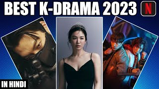 7 Best K DRAMAS On Netflix 2023 In Hindi [upl. by Acirret]