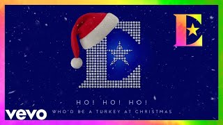 Elton John  Ho Ho Ho Whod Be A Turkey At Christmas Audio [upl. by Akapol]