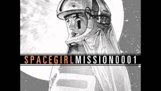 Spacegirl  Mission 0001  01 quotBig Beatquot [upl. by Novihs]