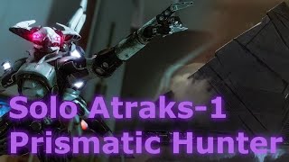 Solo Atraks1  Prismatic Hunter Episode Echoes [upl. by Anoved]