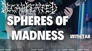 Decapitated Spheres Of Madness Full Guitar Cover with TAB [upl. by Barkley]