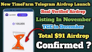 New Time Farm Telegram Airdrop Launch  Listing amp TGE In November  Time Farm Airdrop Tutorial 💹 [upl. by Nwad]