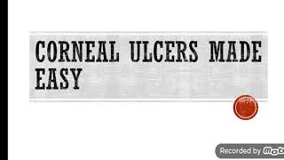 CORNEAL ULCERS MADE EASY [upl. by Tsiuqram]