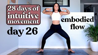 Embodied flow mindful movement ✨ INTUITIVE MOVEMENT 28 day yoga series ✨ [upl. by Ordnasela]