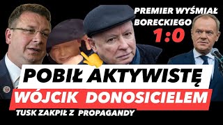 KACZYŃSKI UDERZYŁ KOMOSĘ – CIOS PIĘŚCIĄ❗️WÓJCIK KONFIDENTEM Z PiS I TUSK WYŚMIAŁ BORECKIEGO W SEJMIE [upl. by Aihtnamas]