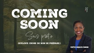 Coming soon sois prête [upl. by Kursh]