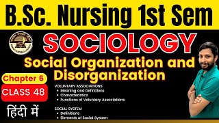 Class 48  Chapter 6  Social Organization and Disorganization  Voluntary Associations  SOCIOLOGY [upl. by Ynner77]