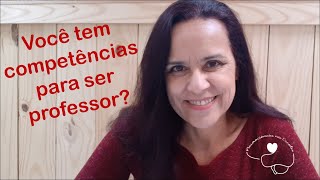 Você tem competências para ser professor [upl. by Garrott374]