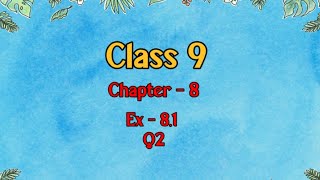 Class 9 l Maths l Ex 81 l Q2 NCERT DreamWorldXlx3uo [upl. by Ephrem]