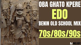 BEST OF EDO OLD SCHOOL BENIN MUSIC MIX 70s 80s 90s [upl. by Etti]