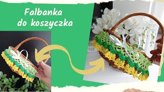 szydełkowaniebajeryeli Falbanka Ozdoba Do Koszyczka Szydełko [upl. by Berey240]