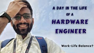 A Day in Life of a Hardware Engineer  Himanshu Agarwal [upl. by Chemar]