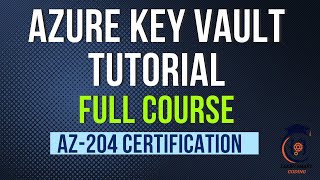 AZ204 Key Vault Masterclass Secrets Security and Best Practices Explained [upl. by Dom]