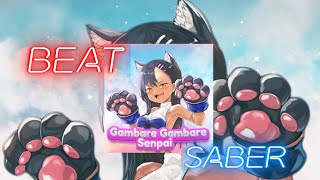 Beat Saber  Gambare Gambare Senpai [upl. by Noseyt]