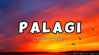 Palagi  TJ Monterde amp KZ Tandingan Lyrics [upl. by Oak]