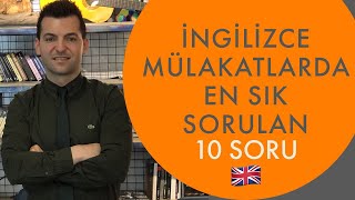 İngilizce mülakatlarda en sık sorulan 10 soru ve muhtemel cevaplar [upl. by Moule]