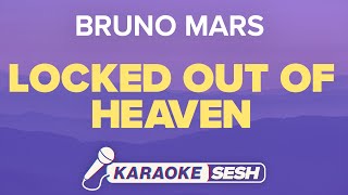 Bruno Mars  Locked Out Of Heaven Karaoke [upl. by Nai542]