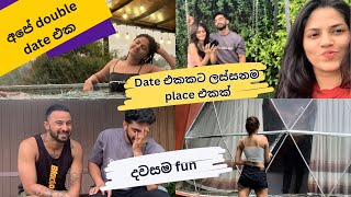 අපේ double date එක 😅❤️ Glomark එකෙන් ගුටි කාල නෑනේ ආස හිතෙයි 😂 වැසසෙ ගත්ත fun  ලස්සන place එකක් [upl. by Tynan]