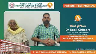 Patient Testimonial  Dr Kapil Chhabra Neurosurgeon  Adesh Hospital Bathinda [upl. by Kapor596]