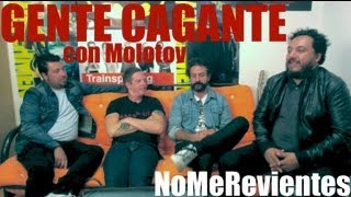 GENTE CAGANTE con Molotov [upl. by Klusek]