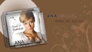 Ana Nikolic  Verna do kolena  Audio 2006 HD [upl. by Drannek]