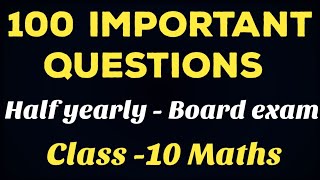 Maths class 10100 Important questions Half Yearly examboard examquick revision [upl. by Aynwat900]