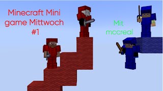 Minecraft Mini game Mittwoch   mccreal 1 [upl. by Finnigan838]