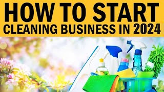 How to Start Your Own Cleaning Business in 2024 [upl. by Susanna185]