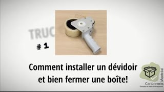 Comment utiliser un dévidoir et bien sceller une boîte [upl. by Sera759]