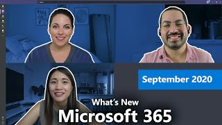 Whats new with Microsoft 365  September 2020 [upl. by Aimaj670]