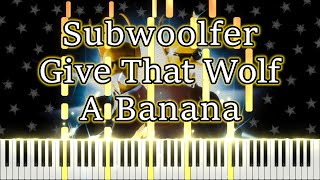 Subwoolfer  Give That Wolf A Banana Remix [upl. by Enaitsirhc]