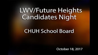 LWV Future Heights Candidates Night CHUH School Board October 18 2017 [upl. by Schacker793]