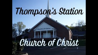 Thompsons Station Church of Christ 242024 AM [upl. by Lose185]