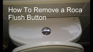 How to Remove Roca Flush Button [upl. by Allcot68]