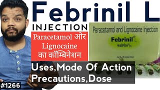 Febrinil L Injection Review  Paracetamol With Lignocaine Uses PrecautionsDose amp Side Effects [upl. by Curhan]