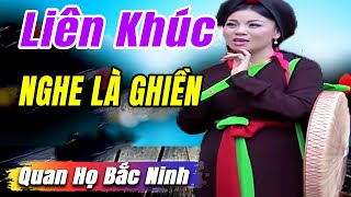 Liên khúc Quan Họ Bắc Ninh nghe là ghiền  lk nhạc quan họ bắc ninh Mới Hay Nhất [upl. by Annair]