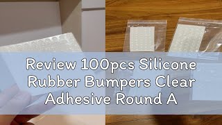 Review 100pcs Silicone Rubber Bumpers Clear Adhesive Round Anti Slip shock Feet Pads Damper for Pla [upl. by Aitnecserc]