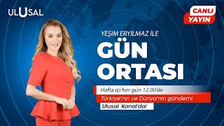 Yeşim Eryılmaz ile Gün Ortası CANLI [upl. by Dustin]