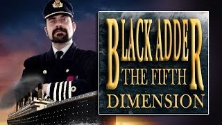 BLACKADDER THE FIFTH DIMENSION Part 1 of 4 [upl. by Lynd]