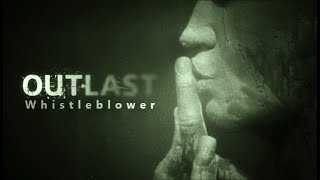 Outlast KNTL  Outlast Whistleblower Part 2 [upl. by Arikahs859]