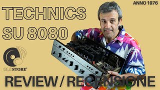 Technics SU 8080  amplificatore integrato stereo  RECENSIONE  REVIEW [upl. by Evania656]