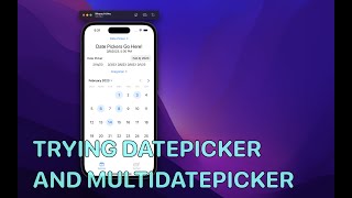 Using DatePicker and MultiDatePicker  Components App Part 3 [upl. by Eresed769]