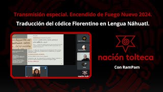 Encendido de Fuego Nuevo 2024 Traducción del códice Florentino en Lengua Náhuatl con RamPam 16 [upl. by Kelli281]