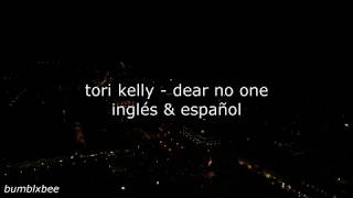 Dear No One  Tori Kelly LyricsLetra [upl. by Mackie]