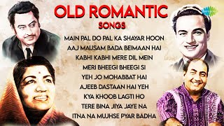 Old Romantic Songs  Main Pal Do Pal Ka Shayar Hoon  Aaj Mausam Bada Beimaan Hai  Old Hindi Songs [upl. by Enomed]