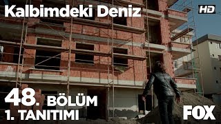 Kalbimdeki Deniz 48 Bölüm 1 Tanıtımı [upl. by Sybille648]